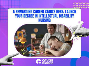 A Rewarding Career Starts Here: Launch Your Degree in Intellectual Disability Nursing