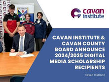 Cavan Institute and Cavan County Board Announce 2024/2025 Digital Media Scholarship Recipients