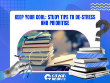 Keep Your Cool: Study Tips to De-Stress and Prioritise