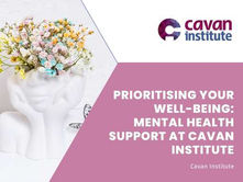 Prioritising Your Well-being: Mental Health Support at Cavan Institute