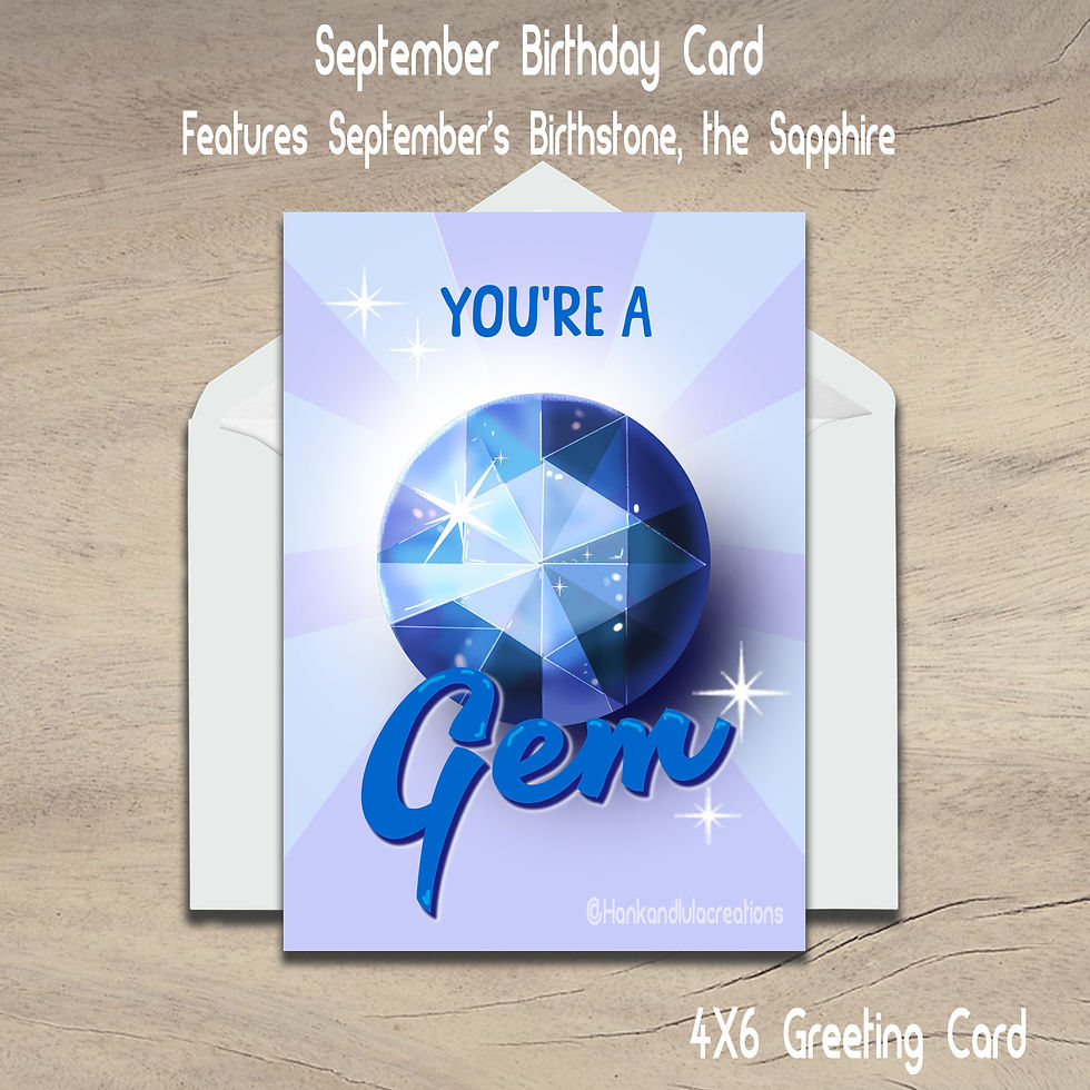 "You're A Gem" 4X6 Unique Greeting Card-September/Sapphire