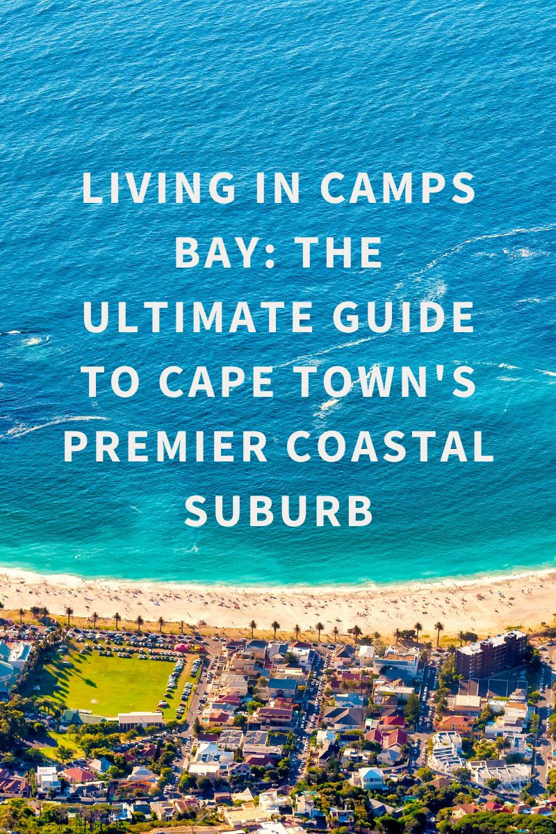 An aerial view of Camps Bay beach and coastal homes in Cape Town, South Africa, showcasing the scenic beauty of this premier suburb in the Camps Bay real estate market.