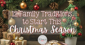 “Christmas-themed flat lay with wrapped gifts, pinecones, ornaments, and a mini decorated Christmas tree, featuring text overlay that reads ‘12 Family Traditions to Start This Christmas Season.’