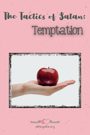 The Tactics of Satan - Temptation