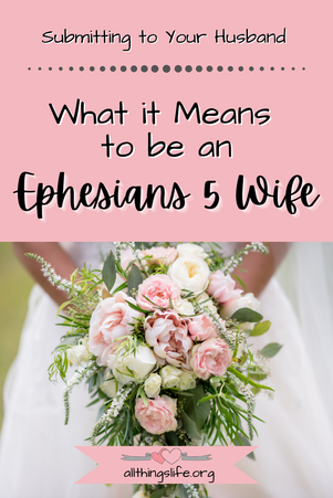 What it Means to Be an Ephesians 5 Wife