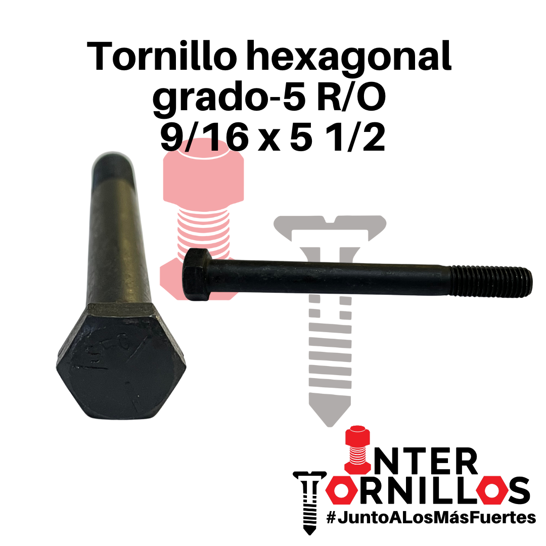 TOR. HEXAGONAL GRADO-5 R/O 9/16 X 5 1/2