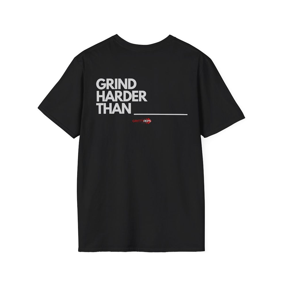 Thumbnail: GRIND HARDER THAN ____ UNISEX T-SHIRT