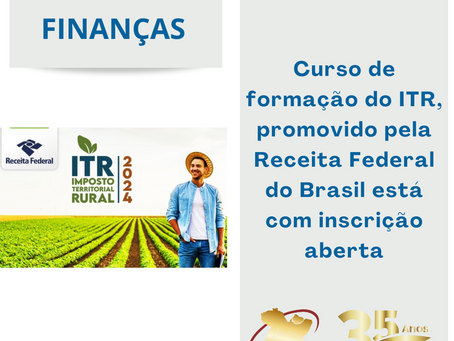 Curso de formação do ITR está com inscrição aberta