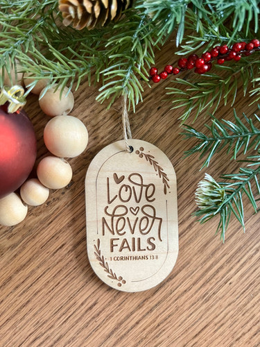 Love Never Fails Bible Verse Christmas Ornament8Rustic Raleigh
