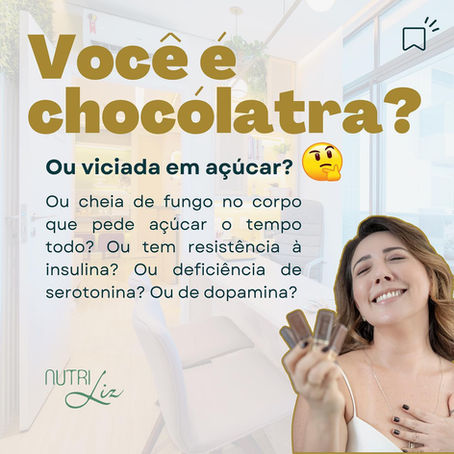 Você é Chocólotra?