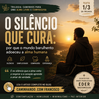 O Silêncio que Cura: por que o mundo barulhento adoeceu a alma humana