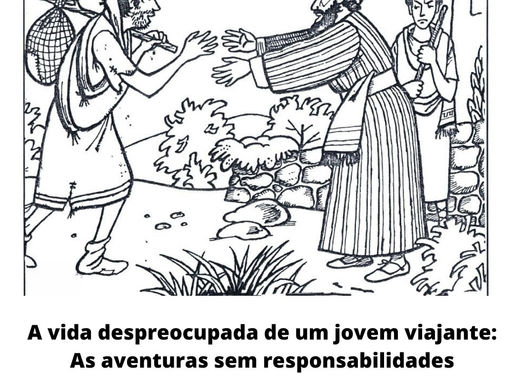 A vida despreocupada de um jovem viajante: As aventuras sem responsabilidades
