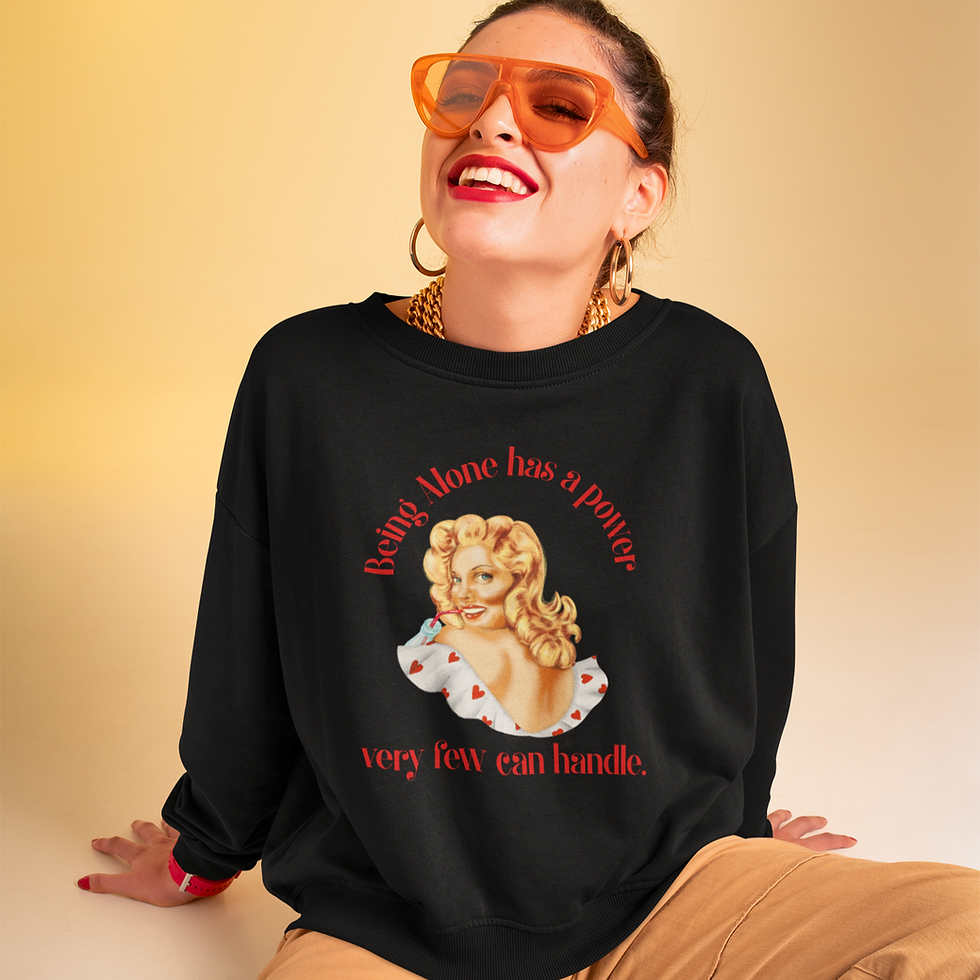 Thumbnail: Being Alone has a Power very few can handle| Empowering Sweatshirt