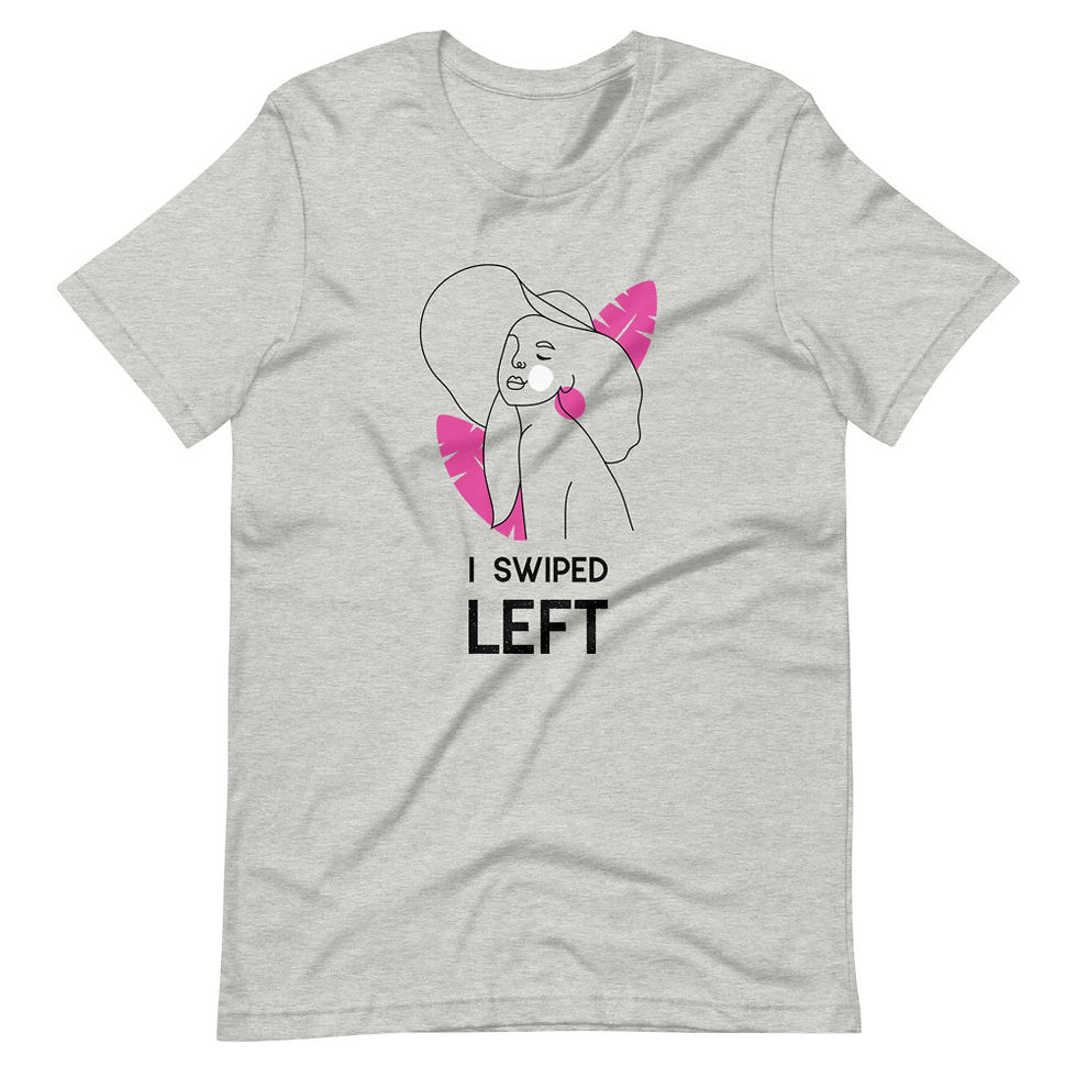 Thumbnail: I Swiped Left Short-Sleeve Unisex T-Shirt