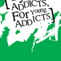 By Young Addicts, For Young Addicts (IP #13)