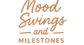 Mood Swings and Milestones logo in warm earthy tones, combining handwritten and bold fonts to reflect humor, mindset, and emp