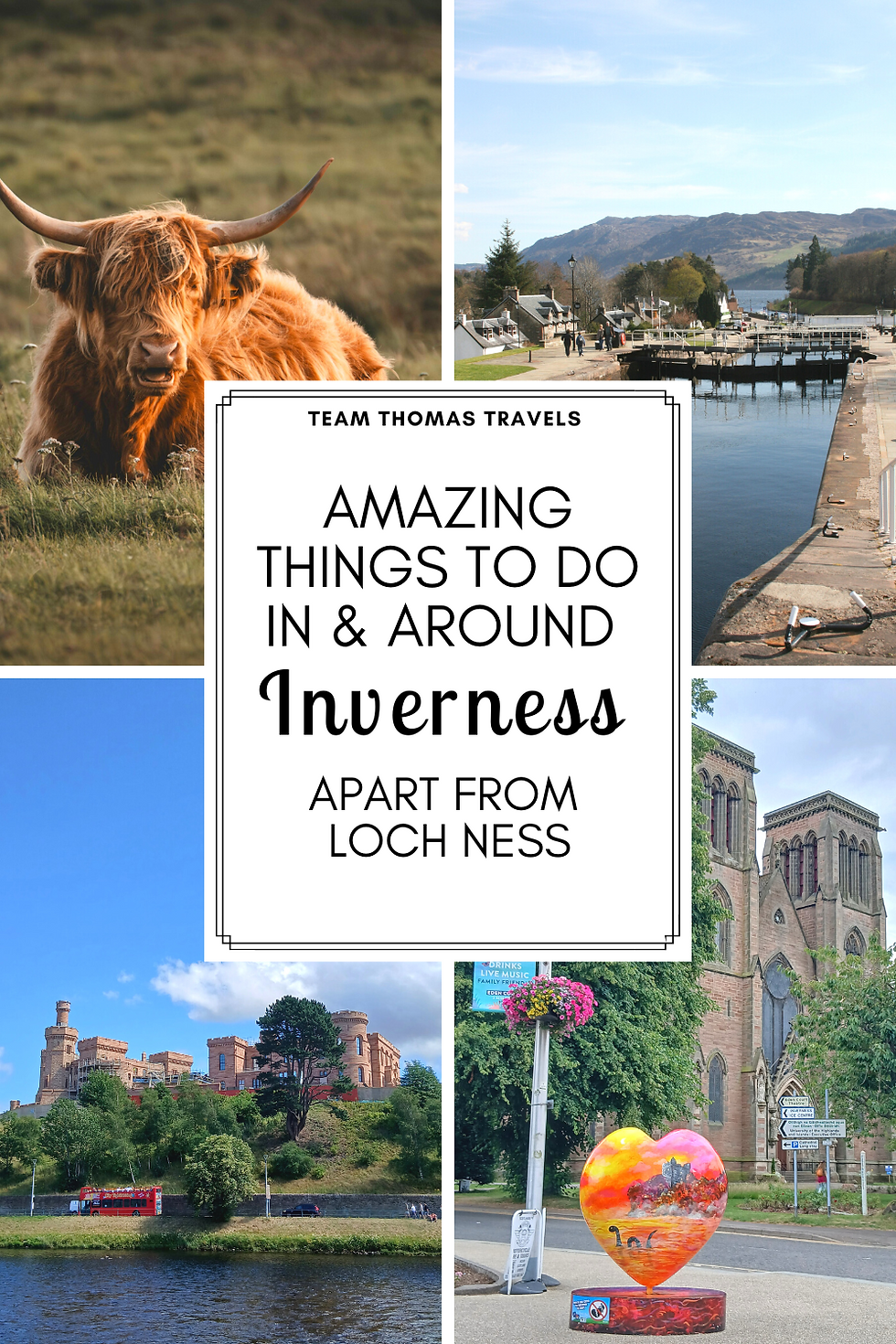 Travel blog Pinterest pin- text reads "amazing things to do in and around Inverness apart from Loch Ness". Images of Inverness Cathedral, Inverness Castle, a Highland coo and Fort Augustus locks.