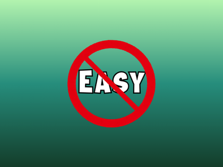 the word "Easy" with a No sign over it