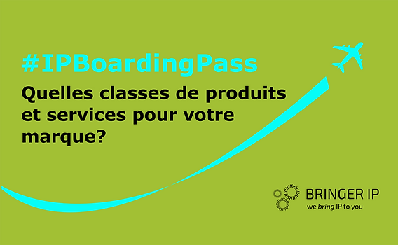 Quelles classes de produits et services pour votre marque ?