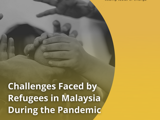Challenges Faced by Refugees in Malaysia During the Pandemic 