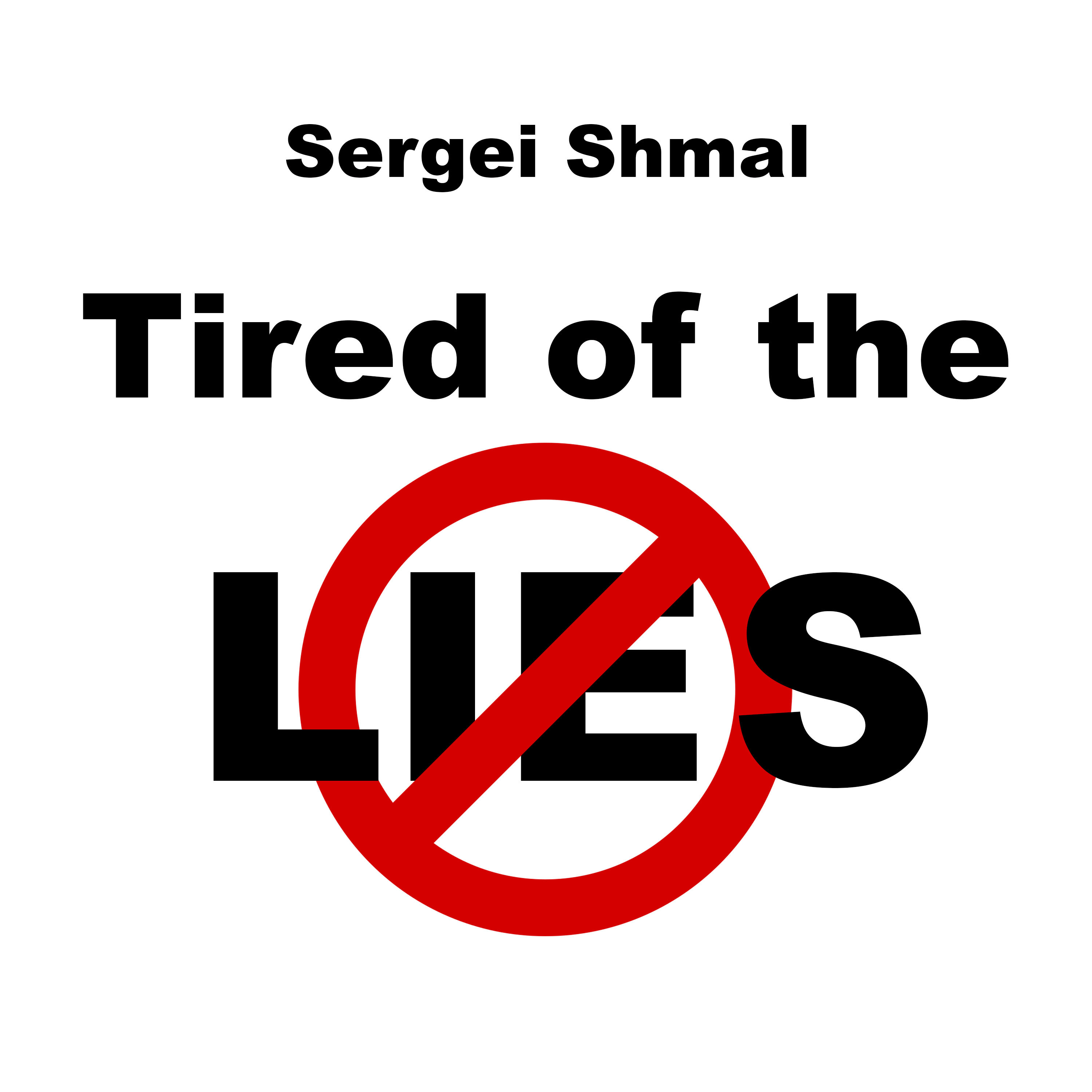 Tired Of The Lies