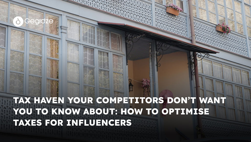 Facade with decorative windows and flowers. Text: "Tax haven your competitors don’t want you to know about: How to optimise taxes for influencers."