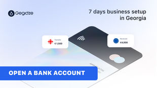 7 Days Business Setup in Georgia: Open a Bank Account as a Foreigner
