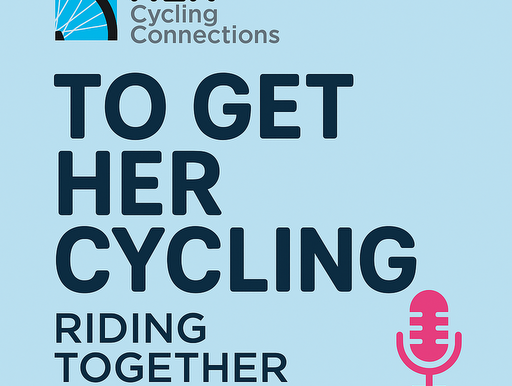 🚴♀️ To Get Her Cycling – Riding Together