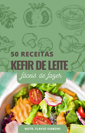Receitas com Kefir de Leite - E-book PDF: 50 páginas