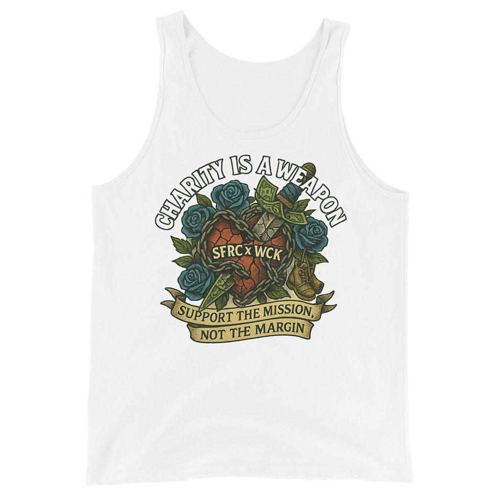 Charity Is a Weapon Tank – SFRC x WCK