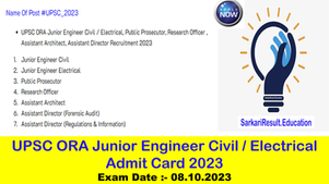 UPSC ORA Junior Engineer Civil / Electrical Admit Card 2023