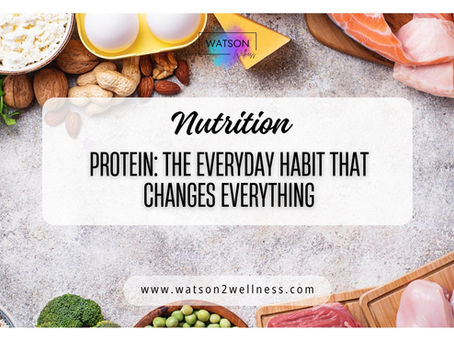 Protein: The Everyday Habit That Changes Everything