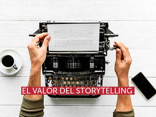 El valor del storytelling