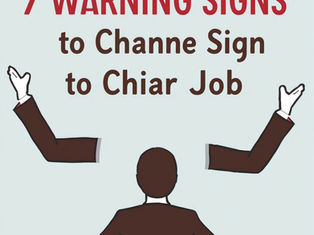 7 Warning Signs to Change Your Job