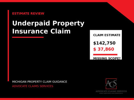 Underpaid property insurance claim in Michigan guide from Advocate Claims Services.