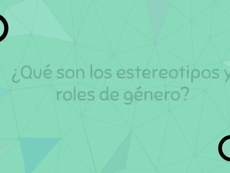 Qué son los estereotipos o roles de género?