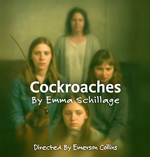 cockroaches by Emma Schillage directed by Emerson Collins