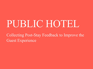 Public Hotel: Collecting Post-Stay Feedback to Improve the Guest Experience