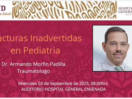 🦴 Fracturas Inadvertidas en Pediatría – Claves para no pasarlas por altoSesión General | 3 de septiembre de 2025