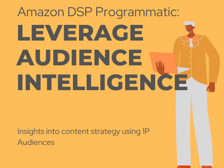 Amazon DSP Programmatic: Leverage audience intelligence