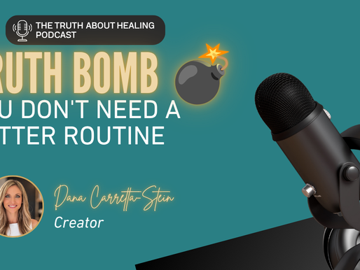 💣 Truth Bomb: You Don't Need a Better Routine
