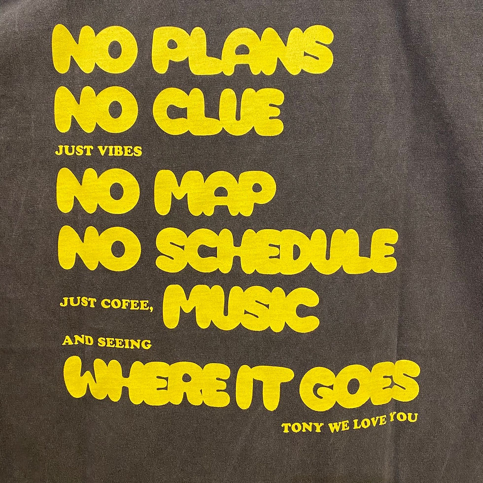 サムネイル： TONY  NO PLANS, JUST TONY “渾身”TEE