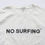 サムネイル： NO SURFING Tシャツ