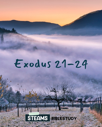 God’s Guidance at Mount Sinai ♡ Exodus 21-24