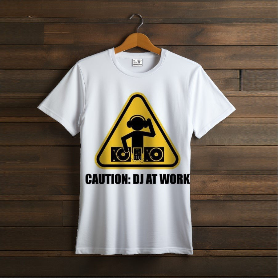 T-shirt For DJ text Warning DJ working
