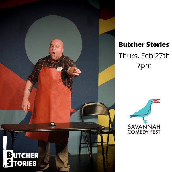 SAV Comedy Fest - Butcher Stories - Thursday @ 7