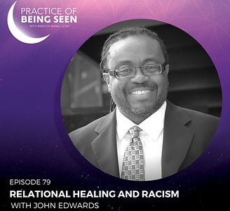 Counseling, racism and healing with John R. Edwards, LCSW and Rebecca Wong, LCSW