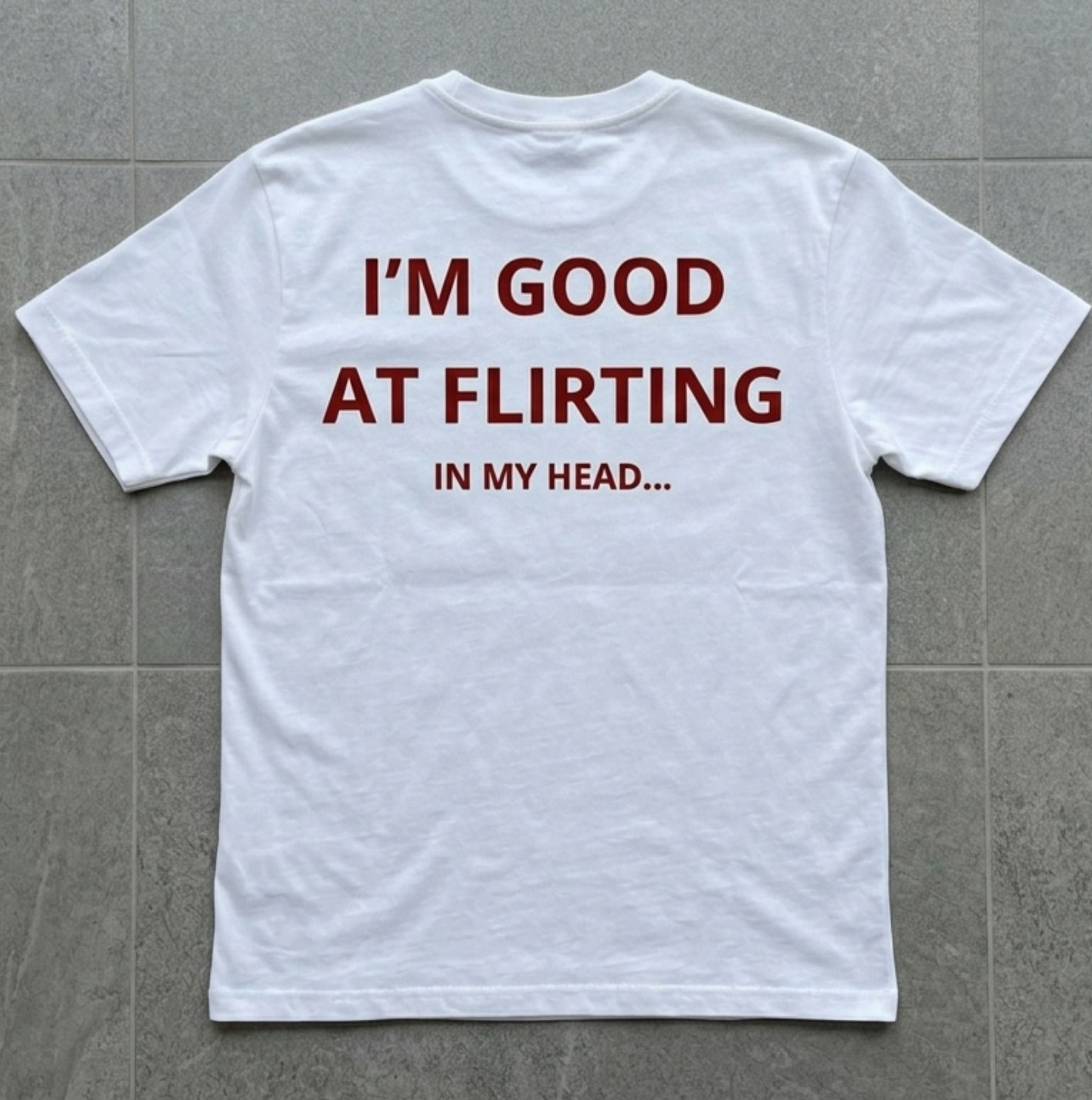 T-shirt Good at Flirting