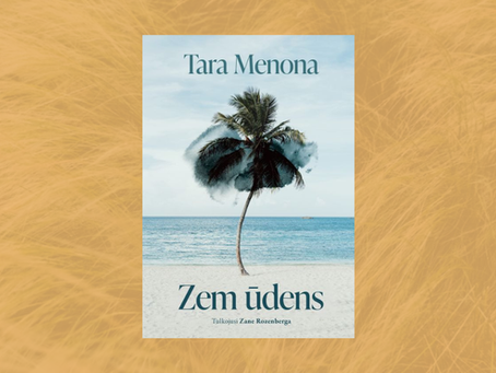 Tara Menona. Zem ūdens