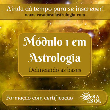 Inscrições Abertas Módulo I - Formação em Astrologia!